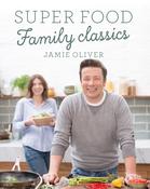 Jamie Oliver / Super Food Family Classics (Coffee Table Book) image
