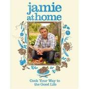 Jamie Oliver / Jamie at Home : Cook Your Way to the Good Life (Coffee Table Book) image