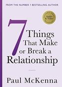 Paul McKenna / Seven Things That Make or Break a Relationship (Large Paperback)