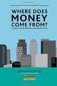 Josh Ryan-Collins / Where Does Money Come From? (Large Paperback)