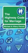 Michael Perrott / The Highway Code for Marriage (Large Paperback)