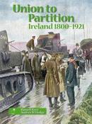 Russell Rees / Union to Partition: Ireland 1801-1921 (Coffee Table Book)