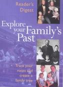Reader's Digest Publishing / Explore Your Family's Past: Trace Your Roots and Create a Family Tree (Coffee Table Book)
