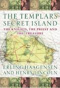Erling Haagensen &amp; Henry Lincoln / The Templars' Secret Island : The Knights, the Priest and the Treasure (Coffee Table Book)
