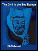 P.O. McDonagh / The Divil in the Bog Boreen (Large Paperback) image
