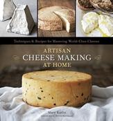 Mary Karlin / Artisan Cheese Making at Home: Techniques &amp; Recipes for Mastering World-Class Cheeses (Coffee Table Book) image