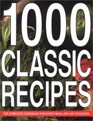 Linda Fraser / 1000 Classic Recipes: The Complete Cookbook for Every Meal and Any Occasion (Coffee Table Book) image