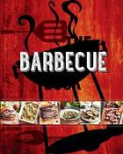 The Barbecue Book: Awesome Recipes to Fire Up Your Barbecue /  (Coffee Table Book) image
