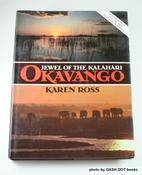 Karen Ross / Okavango: Jewel of the Kalahari (Coffee Table Book) image