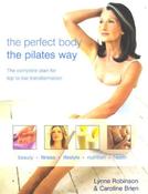 Lynne Robinson / Perfect Body: The Pilates Way (Coffee Table Book) image