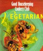 Linda Yewdall / Vegetarian (GOOD HOUSEKEEPING COOKERY CLUB) (Coffee Table Book) image