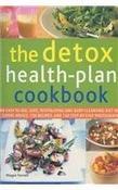 Maggie Pannell / The Detox Health Plan Cookbook (An Easy-To-Use, Safe, Revitalizing and Body Cleansing Diet With Expert Advice, 150 Recipes, and 750 Step-By-Step Photographs (Coffee Table Book) image