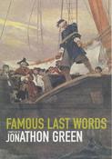 Jonathon Green / Famous Last Words (Coffee Table Book) image