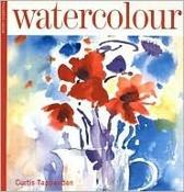 Curtis Tappenden / Watercolor Foundation Course (Coffee Table Book)