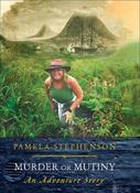 Pamela Stephenson / Murder or Mutiny: An Adventure Story (Coffee Table Book) image