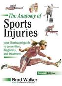Brad Walker / Sports Injuries: Your Illustrated Guide to Prevention, Diagnosis and Treatment 2nd Revised edition (Coffee Table Book) image