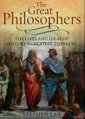 Stephen Law / The Great Philosophers: The Lives and Ideas of History's Greatest Thinkers (Coffee Table Book) image