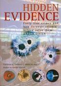David L. Owen / Hidden Evidence: 40 True Crimes and How Forensic Science Helped Solve Them (Coffee Table Book) image