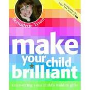 Bernadette Tynan / Make Your Child Brilliant (Coffee Table Book) image