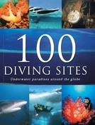 Parragon Books / 100 Diving Sites: Underwater Paradises Around the Globe (Coffee Table Book) image