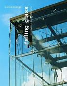 Patrick Loughran / Falling Glass: Problems and Solutions in Contemporary Architecture (Coffee Table Book) image