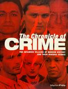 Martin Fido / The Chronicle of Crime: The Most Infamous Crimes of Modern History (Coffee Table Book) image