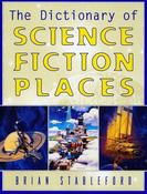 Brian M. Stableford / The Dictionary of Science Fiction Places (Coffee Table Book) image