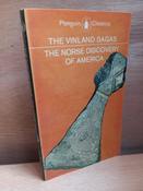 Magnus Magnusson (Translator) - The Vinland Sagas : The Norse Discovery of America - PB - 1975