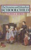 Pamela Horn / Victorian and Edwardian Schoolchild (Coffee Table Book) image