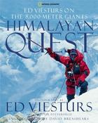 Ed Viesturs / Himalayan Quest : Ed Viesturs on the 8,000-Meter Giants (Coffee Table Book)