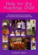 Ronald S. Federici / Help for the Hopeless Child: A Guide for Families, with Special Discussion for Assessing and Treating the Post-Institutionalized Child (Coffee Table Book) image