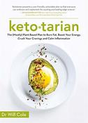 Will Cole / Ketotarian: The (Mostly) Plant-based Plan to Burn Fat, Boost Energy, Crush Cravings and Calm Inflammation (Coffee Table Book)