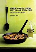 Antoinette Savill / Learn To Cook Wheat Gluten &amp; Dairy Free (Coffee Table Book) image