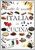Tutte Le Ricette : Italia in Cucina (Italian Edition) Softcover (Coffee Table Book) image
