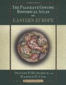 Dennis P. Hupchick / The Palgrave Concise Historical Atlas of Eastern Europe (Coffee Table Book) image