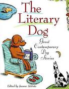 Jeanne Schinto / The Literary Dog: Great Contemporary Dog Stories (Coffee Table Book) image