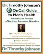 Dr. Timothy Johnson / On Call Guide to Men's Health: Authoritative Answers to Your Most Important Questions (Coffee Table Book) image