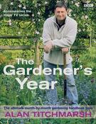 Alan Titchmarsh / The Gardener's Year: The Ultimate Month-by-Month Gardening Handbook (Coffee Table Book) image