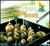 Jamee Ruth / Grill Pan Cookbook: Great Recipes for Stovetop Grilling (Coffee Table Book) image