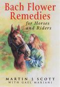 Martin J. Scott / Bach Flower Remedies for Horses and Riders (Coffee Table Book) image