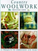 Melinda Coss / Country Woolwork : 25 simple wool embroidery projects (Coffee Table Book)