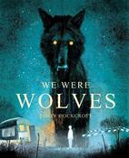 Jason Cockcroft / We Were Wolves (Coffee Table Book) image