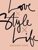 Garance Doré / Love x Style x Life (Coffee Table Book) image