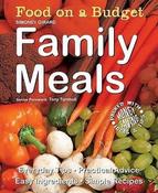 Simoney Girard / Food on a Budget: Family Meals: Everyday Tips, Practical Advice, Easy Ingredients, Simple Recipes (Coffee Table Book) image