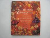 Gloria Nichol / Christmas Companion: Festive Food, Gifts and Decorations, Christmas Customs, Party Planning (Coffee Table Book)