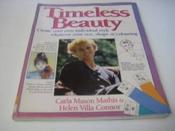 Carla Mason Mathis / Timeless Beauty: Create Your Own Individual Style (Coffee Table Book)