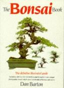 Dan Barton / The Bonsai Book : The Definitive Illustrated Guide  (Coffee Table Book) image