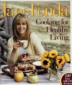Jane Fonda / Cooking for Healthy Living (Coffee Table Book) image