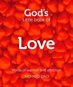 Richard Daly / God’s Little Book of Love: Words of warmth and affection image