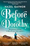 Hazel Gaynor / Before Dorothy image
